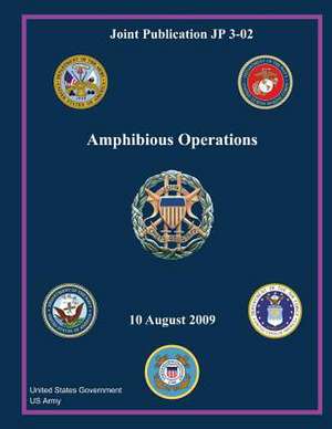 Joint Publication Jp 3-02 Amphibious Operations 10 August 2009 de United States Government Us Army