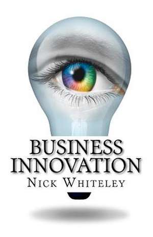 Business Innovation de Whiteley, MR Nick