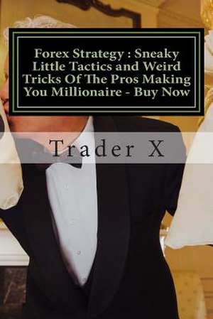 Forex Strategy de Trader X