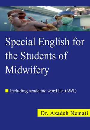 Special English for the Students of Midwifery de Azadeh Nemati