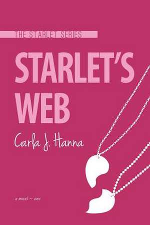 Starlet's Web de Carla J. Hanna