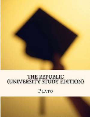 The Republic (University Study Edition) de Plato