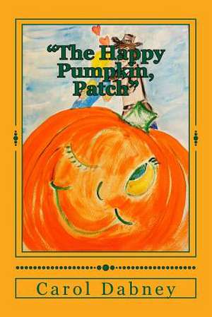 The Happy Pumpkin, Patch de Carol Dabney