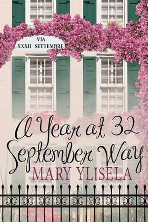 A Year at 32 September Way de Mary Ylisela