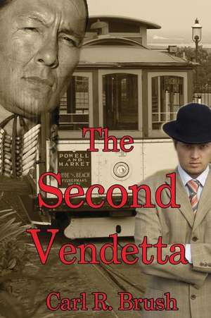 The Second Vendetta de Carl R. Brush