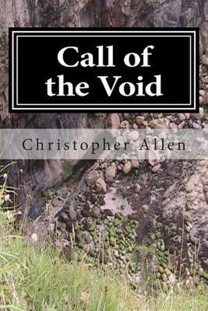 Call of the Void de MR Christopher Garfield Allen