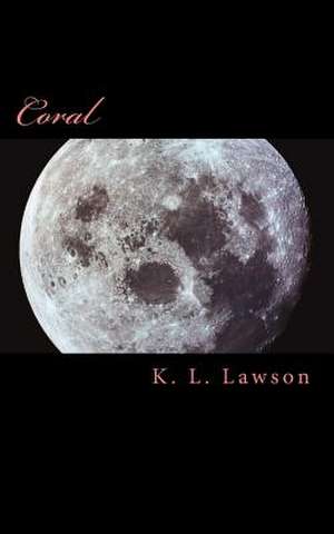 Coral de K. L. Lawson