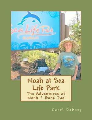 Noah at Sea Life Park de Carol Dabney