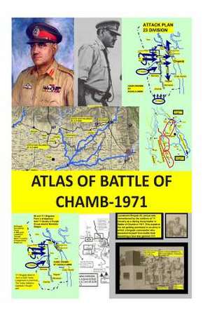 Atlas of Battle of Chamb 1971 de Agha Humayun Amin