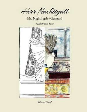 Mr. Nightingale (Companion Coloring Book - German Edition) de Ghazal Omid