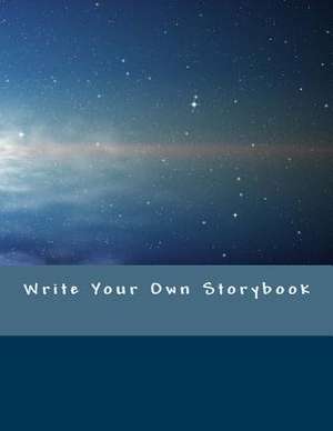 Write Your Own Storybook de Sonya Writes
