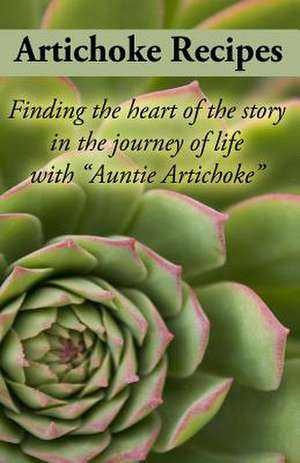 The Artichoke Recipe Book de Judy H. Wright