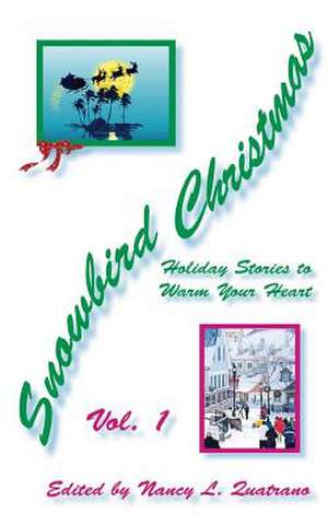 Snowbird Christmas de Nancy L. Quatrano