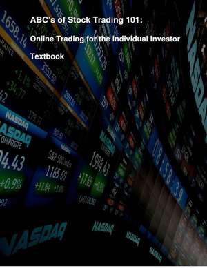 ABC's of Stock Trading 101 de Robert David Kiessling