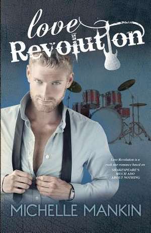 Love Revolution de Michelle Mankin