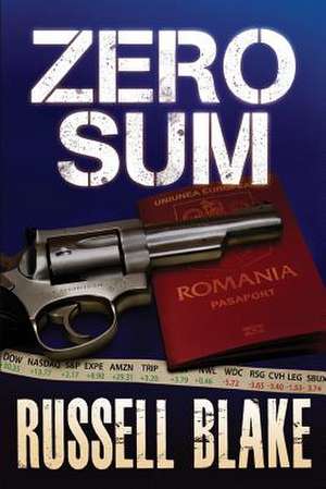 Zero Sum (Dr. Steven Cross Series #1) de Russell Blake