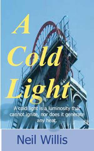 A Cold Light de MR Neil Willis