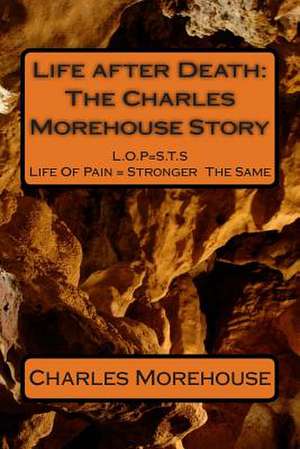 Life After Death de Charles J. Morehouse