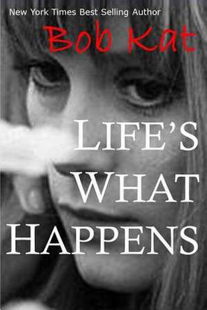 Life's What Happens de Kathy Clark