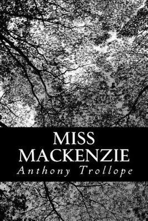 Miss MacKenzie de Anthony Trollope