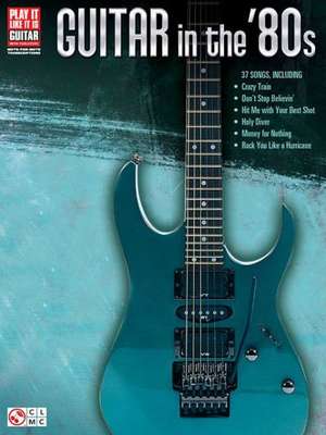 Guitar in the '80s de Hal Leonard Corp