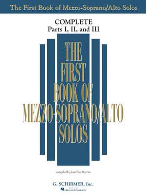 The First Book of Mezzo-Soprano/Alto Solos: Complete, Parts 1-3 de Joan Frey Boytim