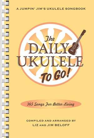 The Daily Ukulele: Portable Edition de Hal Leonard Publishing Corporation