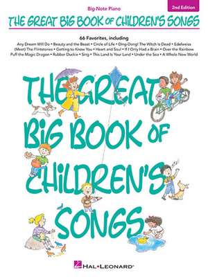 The Great Big Book of Children's Songs de Hal Leonard Publishing Corporation