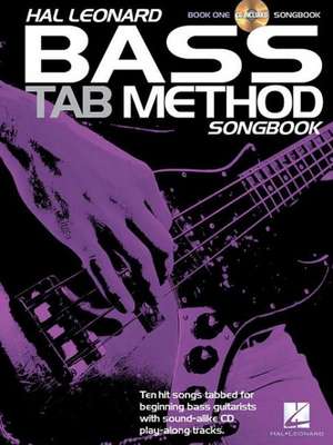 Hal Leonard Bass Tab Method Songbook, Book 1 [With CD (Audio)] de Hal Leonard Publishing Corporation