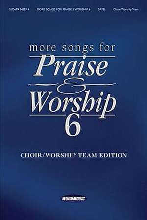 More Songs for Praise & Worship - Volume 6 de Hal Leonard Corp