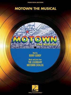 Motown: The Musical de Berry Gordy