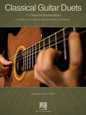 Classical Guitar Duets: 17 Classical Masterpieces de Hal Leonard Corp