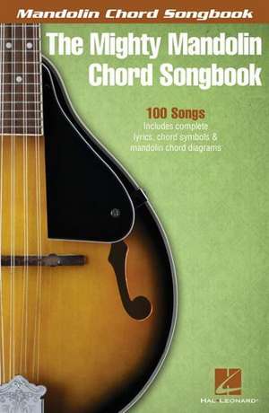 The Mighty Mandolin Chord Songbook de Hal Leonard Publishing Corporation