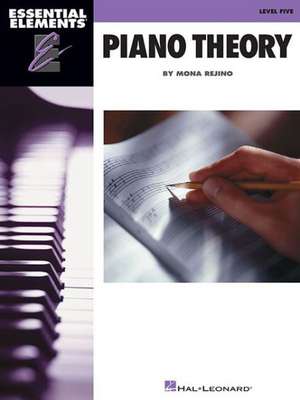 Essential Elements Piano Theory - Level 5 de Mona Rejino