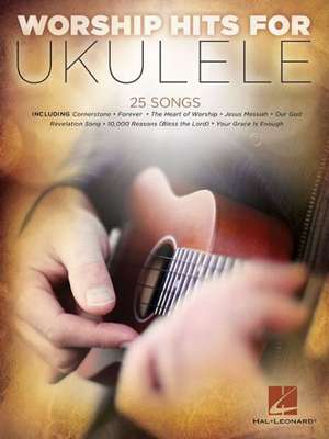 Worship Hits for Ukulele de Hal Leonard Corp