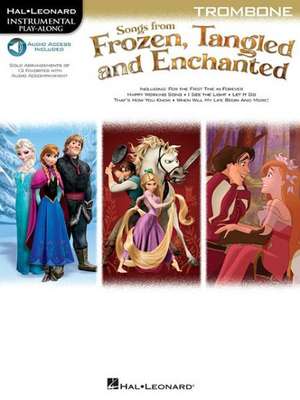 Songs from Frozen, Tangled and Enchanted: Trombone de Hal Leonard Corp