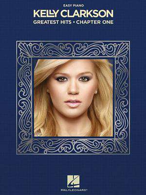 Kelly Clarkson - Greatest Hits, Chapter One de Kelly Clarkson