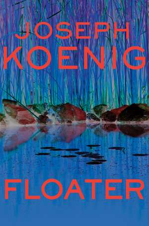 Floater de Joseph Koenig