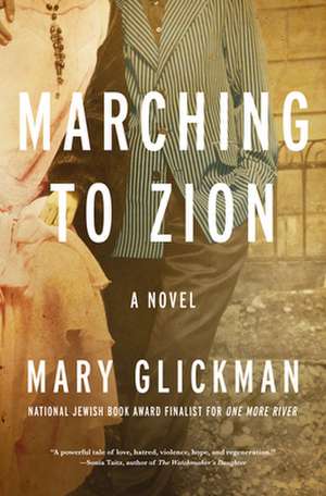 Marching to Zion de Mary Glickman