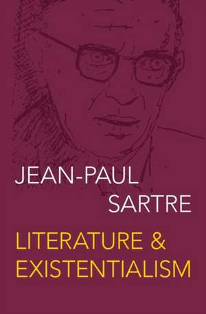 Literature & Existentialism de Jean-Paul Sartre