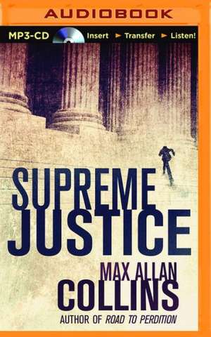 Supreme Justice de Max Allan Collins