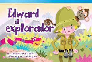 Edward El Explorador de James Reid