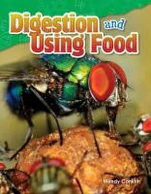 Digestion and Using Food (Grade 5) de Wendy Conklin