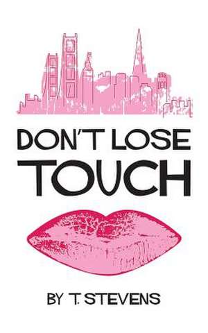 Don't Lose Touch de T. Stevens