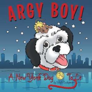 Argy Boy! de Sibylle Eschapasse