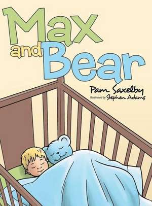 Max and Bear de Pam Saxelby