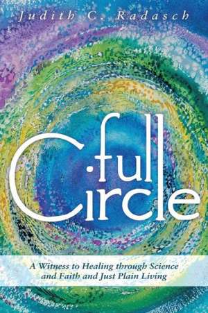 Full Circle de Judith C. Radasch