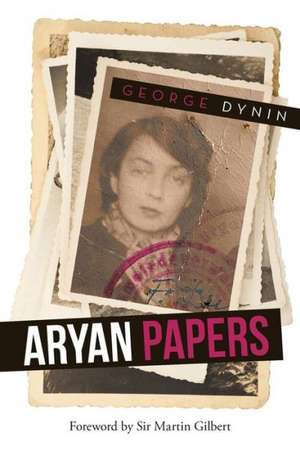 Aryan Papers de George Dynin