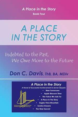 A Place in the Story de Don C. Davis