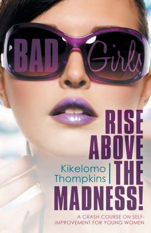 Bad Girls de Kikelomo Thompkins